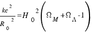 kc^2 / {R_0}^2  = {H_0}^2 (Omega_M + Omega_Lambda -1)