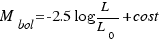 M_{bol}= -2.5 log{L/L_0} + cost