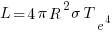 L = 4 pi R^2 sigma T_e^4
